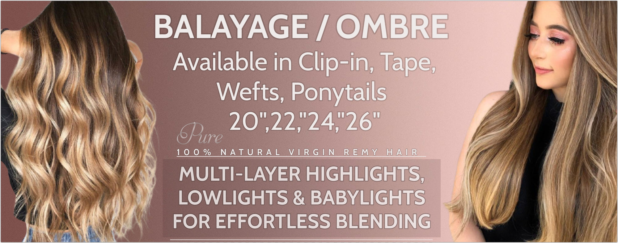 Balayage and Ombre tape hair extensions 